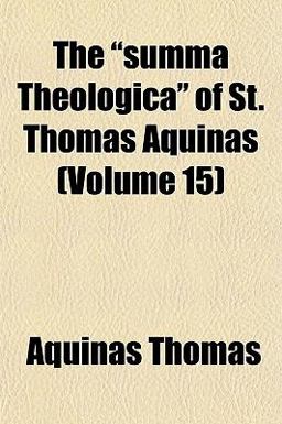 The Summa Theologica of St Thomas Aquinas