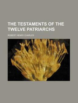 The Testaments of the Twelve Patriarchs