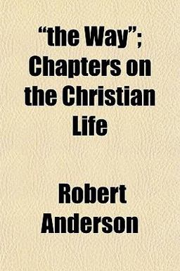 The Way; Chapters on the Christian Life