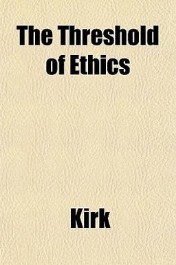 The Threshold of Ethics
