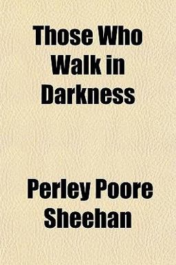 Those Who Walk in Darkness