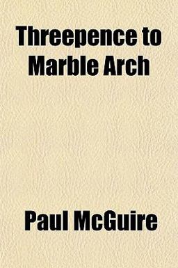 Threepence to Marble Arch