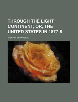 Through the Light Continent; or, the United States In 1877-8