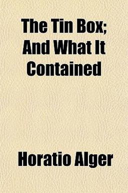 The Tin Box; and What It Contained