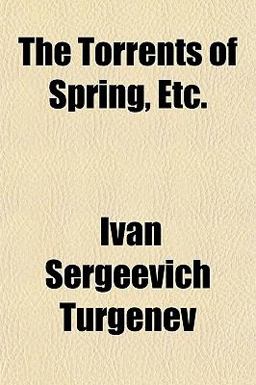The Torrents of Spring, Etc