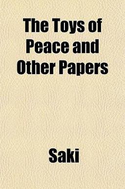 The Toys of Peace and Other Papers