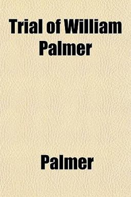 Trial of William Palmer