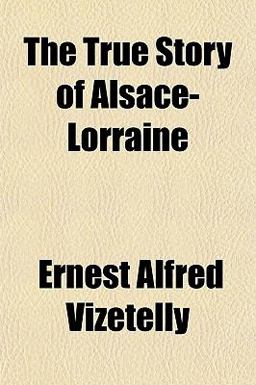 The True Story of Alsace-Lorraine