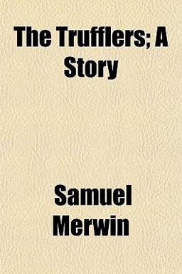 The Trufflers; a Story