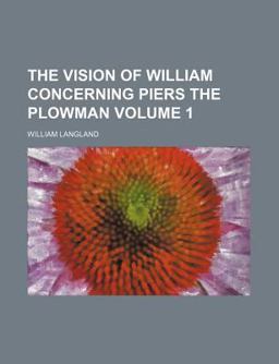 The Vision of William Concerning Piers the Plowman