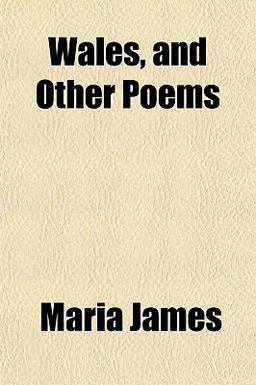 Wales, and Other Poems Wales, and Other Poems