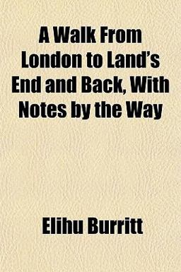 A Walk from London to Land's End and Back, with Notes by the Way