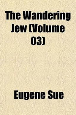 The Wandering Jew The Wandering Jew