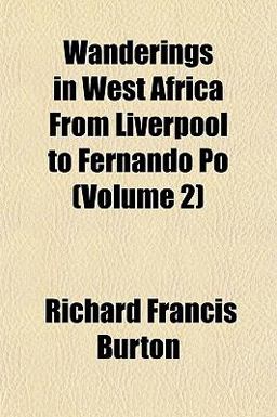 Wanderings in West Africa from Liverpool to Fernando PO