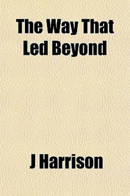 The Way That Led Beyond