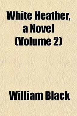 White Heather, a Novel