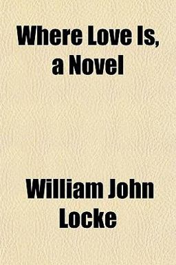 Where Love Is, a Novel