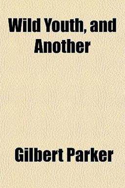 Wild Youth, and Another