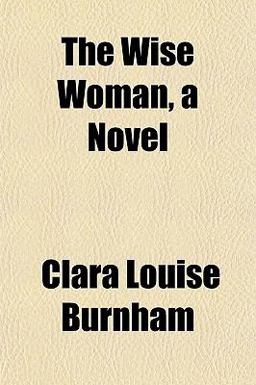 The Wise Woman, a Novel