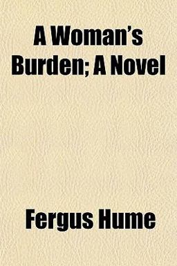 A Woman's Burden; a Novel