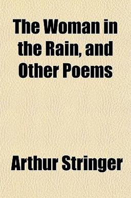 The Woman in the Rain, and Other Poems The Woman in the Rain, and Other Poems
