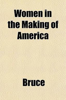 Women in the Making of Americ