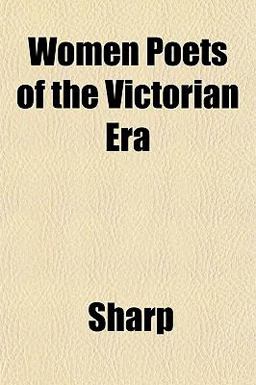 Women Poets of the Victorian Er