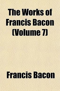 The Works of Francis Bacon