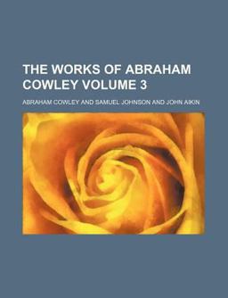 The Works of Abraham Cowley