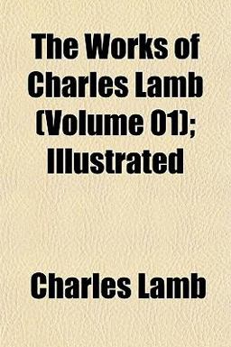 The Works of Charles Lamb; Illustrated