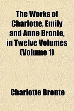 The Works of Charlotte, Emily and Anne Brontë, In