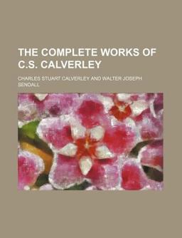 The Complete Works of C S Calverley