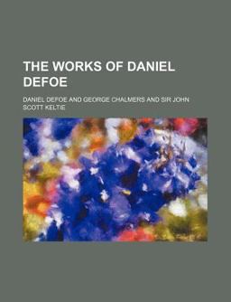 The Works of Daniel Defoe
