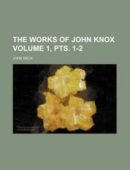 The Works of John Knox