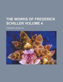 The Works of Frederick Schiller