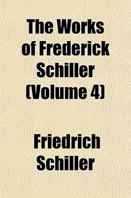The Works of Frederick Schiller