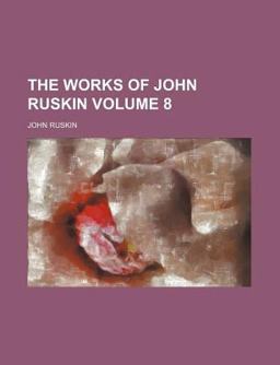 The Works of John Ruskin