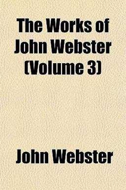 The Works of John Webster