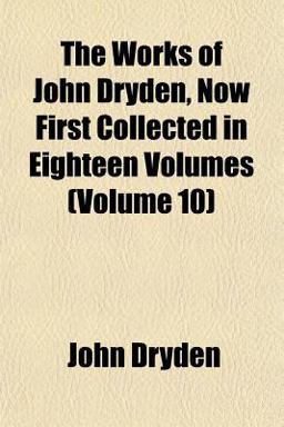 The Works of John Dryden