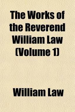 The Works of the Reverend William Law