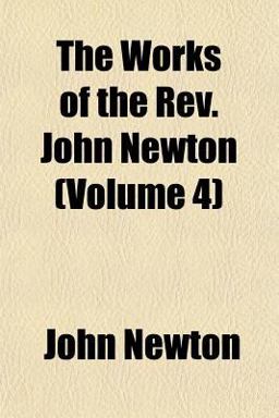 The Works of the Rev John Newton