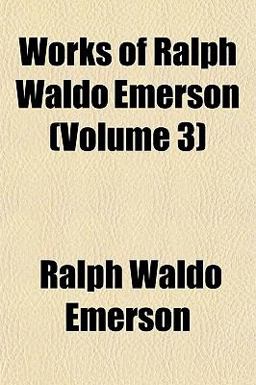 Works of Ralph Waldo Emerson