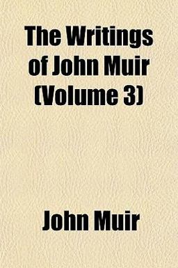 The Writings of John Muir
