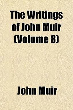 The Writings of John Muir