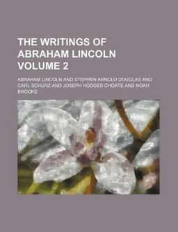 The Writings of Abraham Lincoln