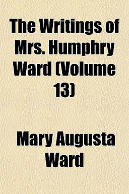 The Writings of Mrs Humphry Ward