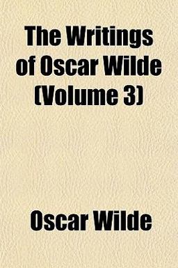 The Writings of Oscar Wilde