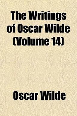 The Writings of Oscar Wilde
