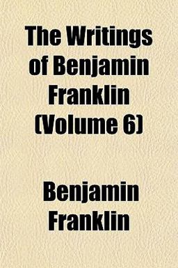 The Writings of Benjamin Franklin