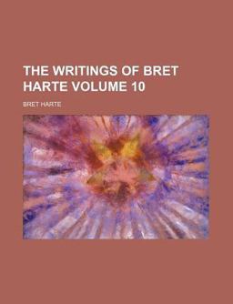 The Writings of Bret Harte